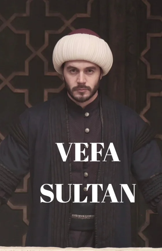 Вефа Султан 1-36, 37, 38 серия турецкий сериал на русском языке смотреть онлайн бесплатно все серии